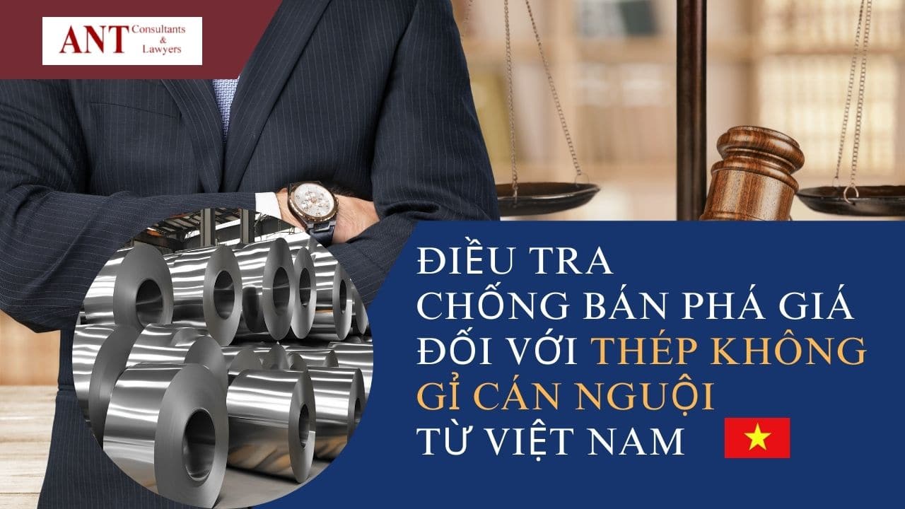 Điều tra chống bán phá giá đối với thép không gỉ cán nguội từ Việt Nam